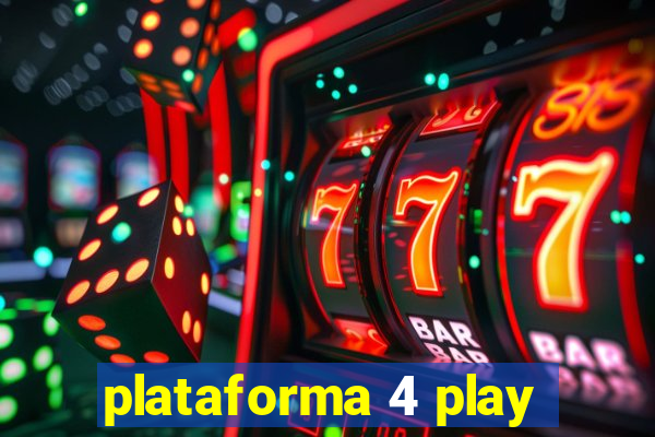 plataforma 4 play